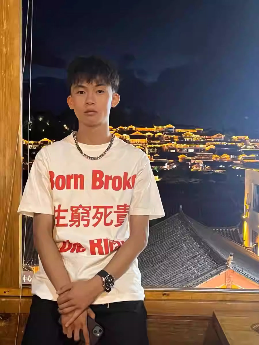 "Born broke die rich" T-shirt